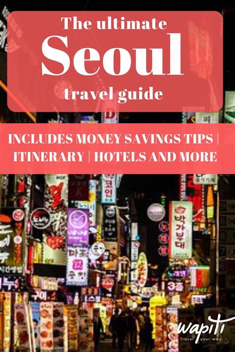 The Ultimate Seoul Itinerary For 3 7 Days 2024 Edition Seoul Travel