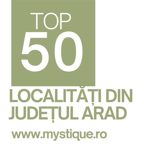 Top 50 Localități Din Județul Arad Pensiunea Mystique Arad