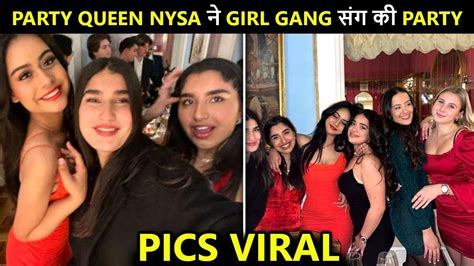 Ajay And Kajol Devgns Daughter Nysa Parties Hard With Friends Looks