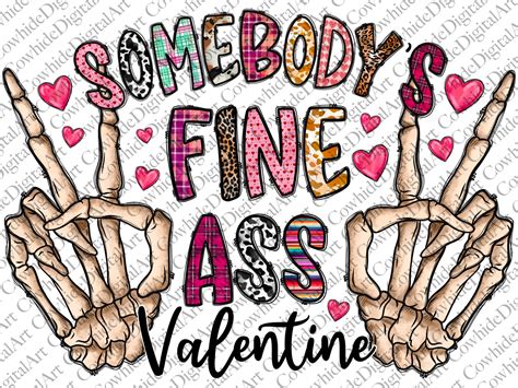 Somebody S Fine Ass Valentine Png Sublimation Design Etsy