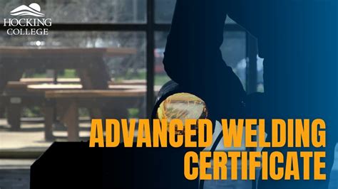 Advanced Welding Certificate Program Youtube
