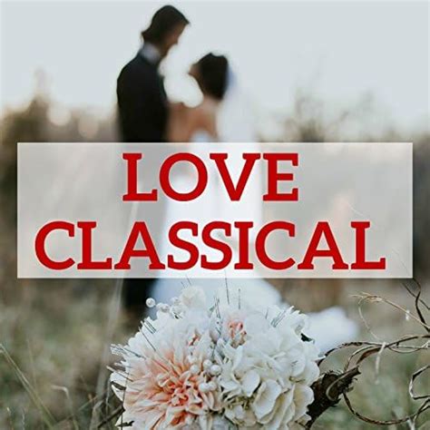 Amazon Co Jp Love Classical Erik Satie Wolfgang Amadeus Mozart