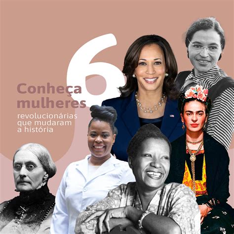 Mulheres Que Mudaram O Mundo - 6