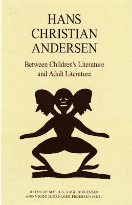 Hans Christian Andersen : Between Children's Literature and Adult ...
