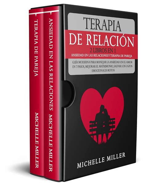 TERAPIA DE RELACIÓN 2libros en1 ANSIEDAD EN LAS RELACIONES Y TERAPIA