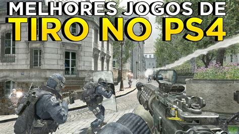 Melhores Jogos De Tiro Ps4 - TOP 10 MELHORES JOGOS DE TIRO NO PS4 - YouTube