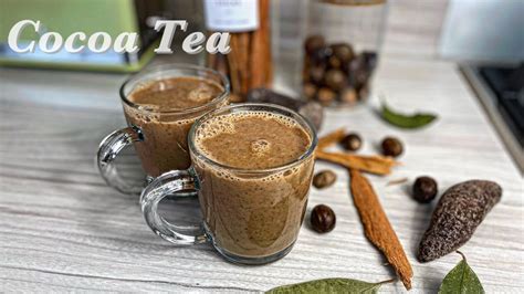 Cocoa Tea The Best Tea In The World Terri Anns Kitchen Youtube