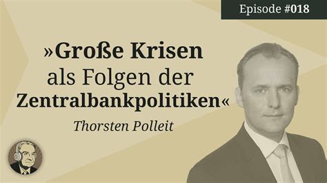 Gro E Krisen Als Folgen Der Zentralbankpolitiken Thorsten Polleit