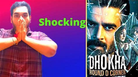 Dhokha Round D Corner Movie Review YouTube