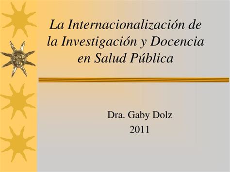 PPT La Internacionalizaci ón de la Investigación y Docencia en Salud