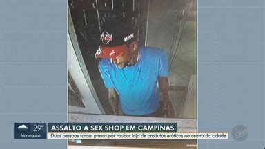 Jornal da EPTV 1ª Edição Campinas Piracicaba Dupla é detida por roubo a sex shop no Centro