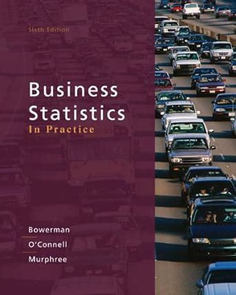 Business Statistics in Practice with Connect Plus (McGraw-Hill/Irwin ...