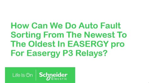 How To Do Auto Fault Sorting In Easergy Pro For P3 Relays Schneider