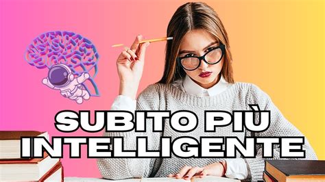 12 consigli per apparire istantaneamente più intelligenti Come