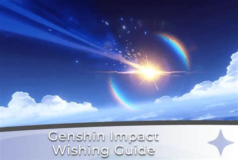 Genshin Impact Wishing Guide - When You Wish Upon A Star - Genshin ...