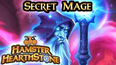 Hearthstone S Secret Mage Festival Of Legends Youtube