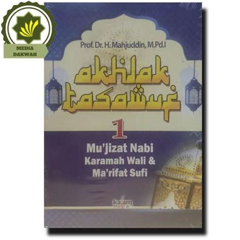 Jual Buku Akhlak Tasawuf Jilid 1 Mukjizat Nabi Karamah Wali Makrifat