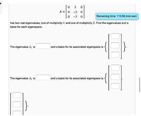 Solved Remaining Time Min Sec Has Two Real Elgenvalues One Of