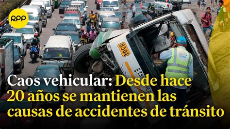 Transporte Por Qu Persisten Las Causas De Los Accidentes De Tr Nsito