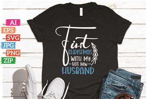 First Christmas With My Hot New Husband Graphic By DesignProcess Creative Fabrica