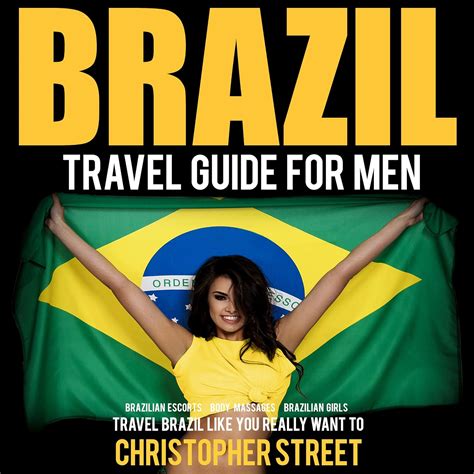 Amazon.com: Brazil Travel Guide for Men: Travel Brazil Like You Really