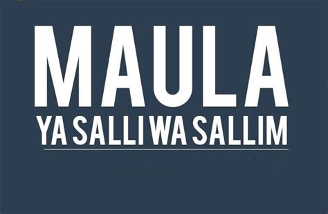Maula Ya Salli Wa Sallim Lyrics In Roman Hindi And Urdu Barkate Raza
