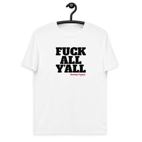 Fuck All Y All Grumpy Fuckers