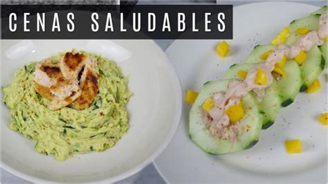 2 Cenas FÁciles Recetas Saludables Para Adelgazar Rapido Kelly