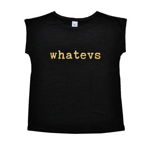 Whatevs Girls T-shirt Whatevs T-shirt Whatever T-shirt for - Etsy ...