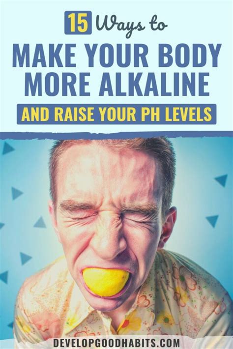 15 Ways To Make Your Body More Alkaline And Raise Your Ph Levels