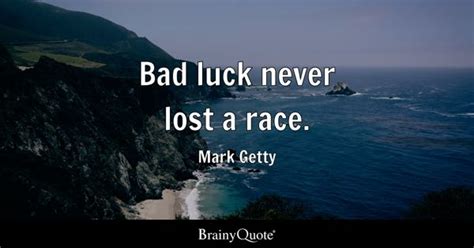 Quotes About Bad Luck In Life Darci Elonore