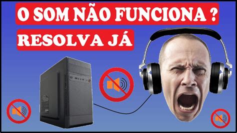 Como Resolver Computador Sem Som Youtube