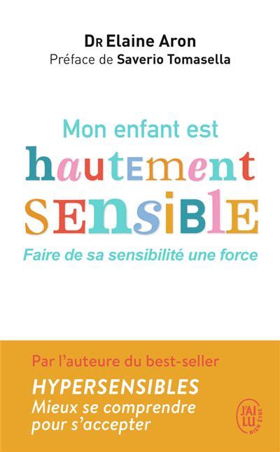 Mon enfant est hautement sensible Faire de sa sensibilité une force