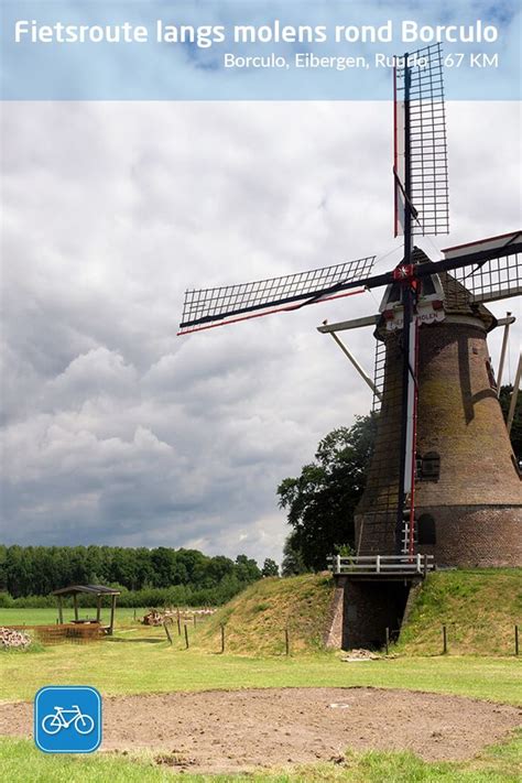 Fietsroute Langs De Molens Rond Borculo Fietstochten Fietsen Molen