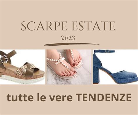 Scarpe Estate 2023 Scopriamo Le Ultime Tendenze In Fatto Di Calzature