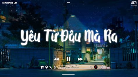 Nhạc Chill TikTok Những Bản Lofi Việt Nhẹ Nhàng Cực Chill Nhạc Lofi Chill Buồn Hot TikTok