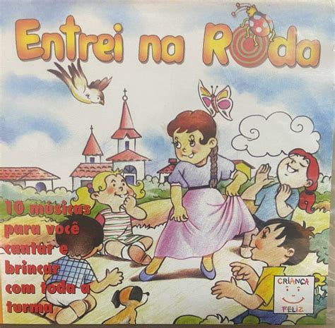 Eu Entrei Na Roda - CD - ENTREI NA RODA - COLEÇÃO CRIANÇA FELIZ - SUCESSOS DA MUSICA ...