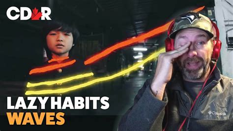 Lazy Habits Waves Reaction Youtube