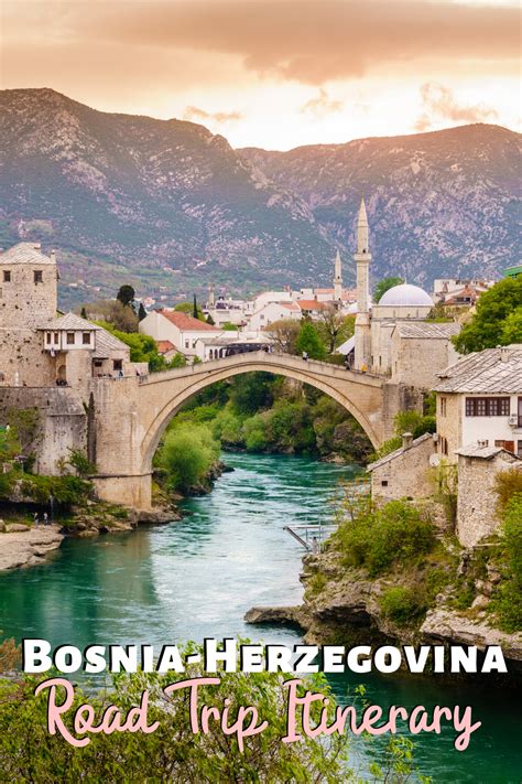 bosnia road trip  day itinerary  bosnia herzegovina