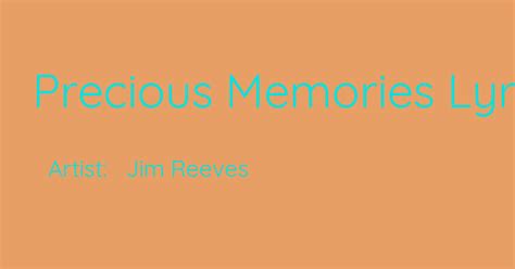 Precious Memories Lyrics By Jim Reeves