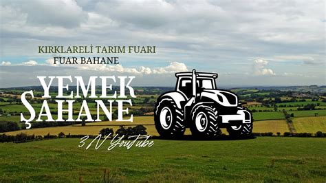 Fuar bahane yemek şahane Kırklareli Tarım ve Hayvancılık fuarı 2023