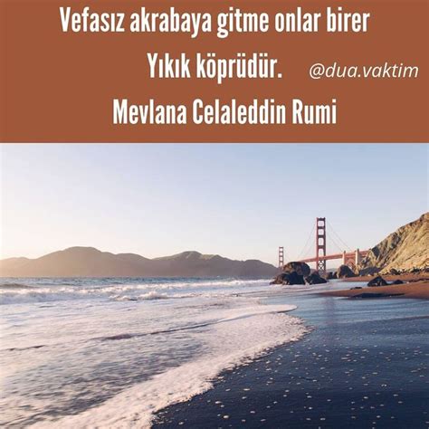 mevlana celaleddin rumi quote vefasiz akrabaya gitme onlar