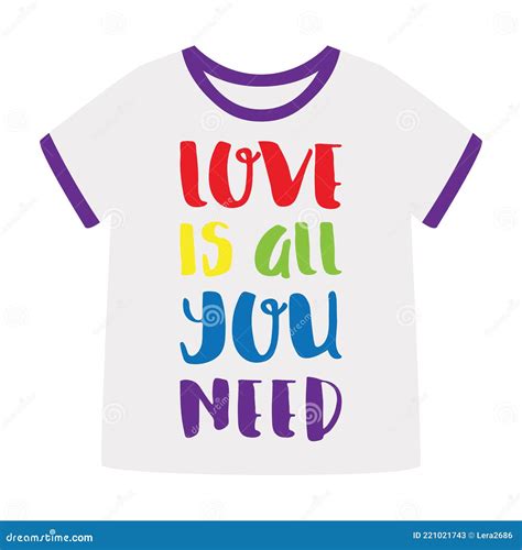 T Shirt With The Phrase Love Is All You Need Rainbow Colors Lgbtq