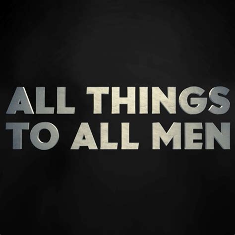All Things To All Men Trailer