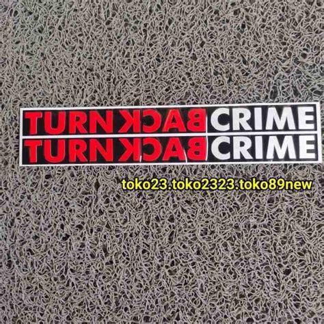 Promo Stiker Turn Back Crime Diskon 23 Di Seller Sbystore