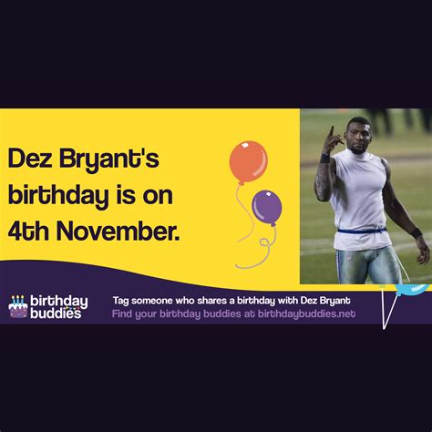 Dez Bryant's birthday is 4th November 1988