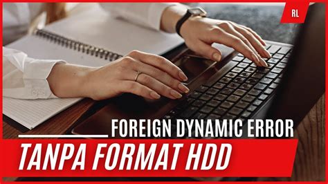 Mengatasi Hdd Tidak Terdeteksi Atau Foreign Dynamic Error Tanpa Format