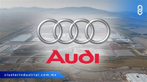 Cluster Industrial Audi México en el Top 10 de empresas más