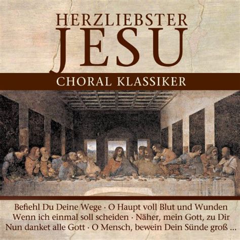 Herzliebster Jesu Choral Klassiker Les Plus Beaux Chorals De La