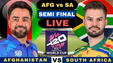 Live Afghanistan Vs South Africa Semi Final T World Cup Live Afg